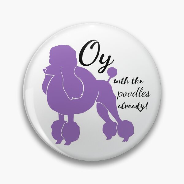 Item preview, Oy With The Poodles Already designed and sold by RebekahLanden.