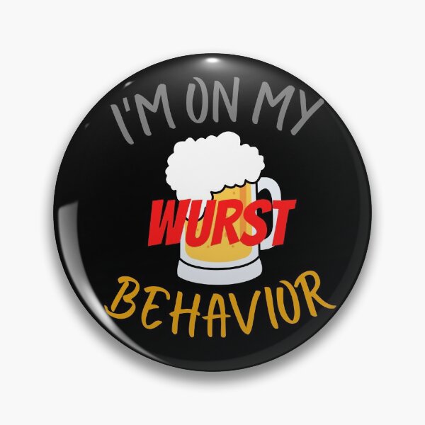Item preview, I'm On My Wurst Behavior!!! designed and sold by ShoutProduct.