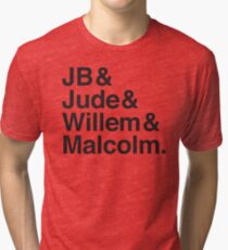 JB & Jude & Willem & Malcolm Tri-blend T-Shirt