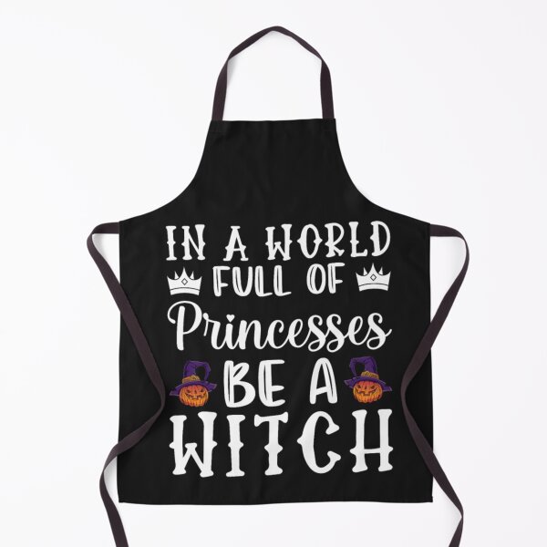 Item preview, In A World Full Of Princesses Be A Witch Halloween designed and sold by Clavitaps.