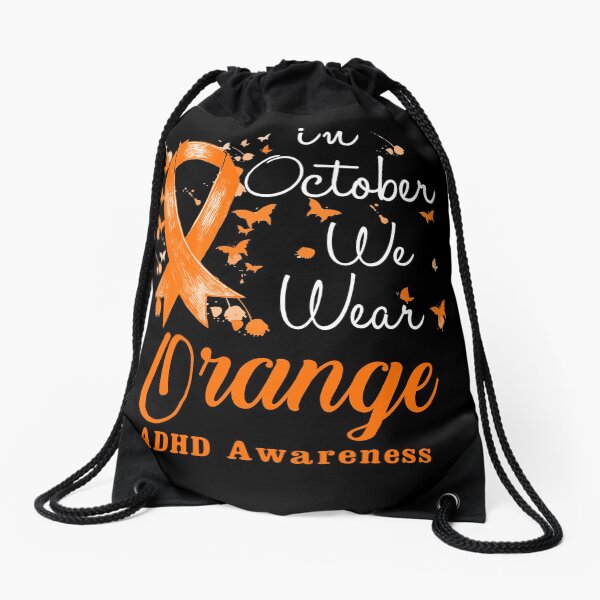 In October We Wear Orange Ribbon ADHD Awareness Drawstring Bag