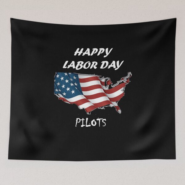 Item preview, HAPPY LABOR DAY FOR Pilots designed and sold by Anoirshop ⭐⭐⭐⭐⭐.