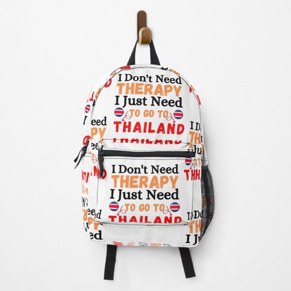 Item preview, I don't need therapy, i just need to go to thailand designed and sold by ronaldsonou.