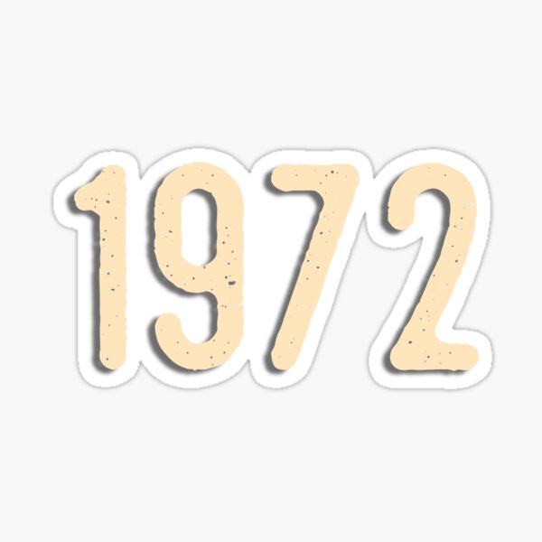 1972 birthday Sticker