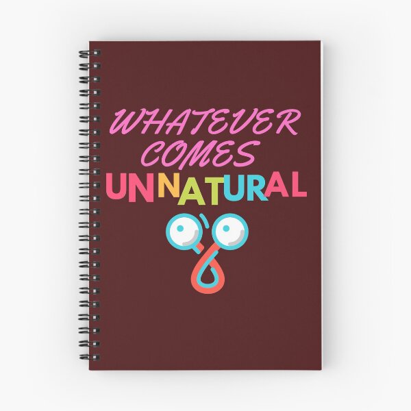 Item preview, Whatever Comes Unnatural designed and sold by Bravenewnormal.