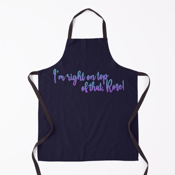 Item preview, I'm Right on Top of That, Rose! designed and sold by RedPlanetDesign.