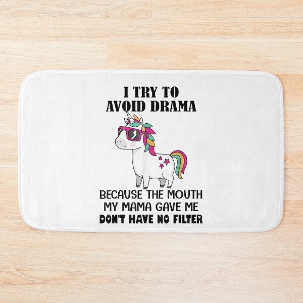 Item preview, Funny Unicorns I Try To Avoid Drama Because The Mouth  designed and sold by FelixRiojas.