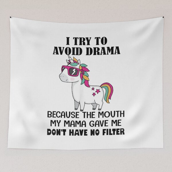 Item preview, Funny Unicorns I Try To Avoid Drama Because The Mouth  designed and sold by FelixRiojas.