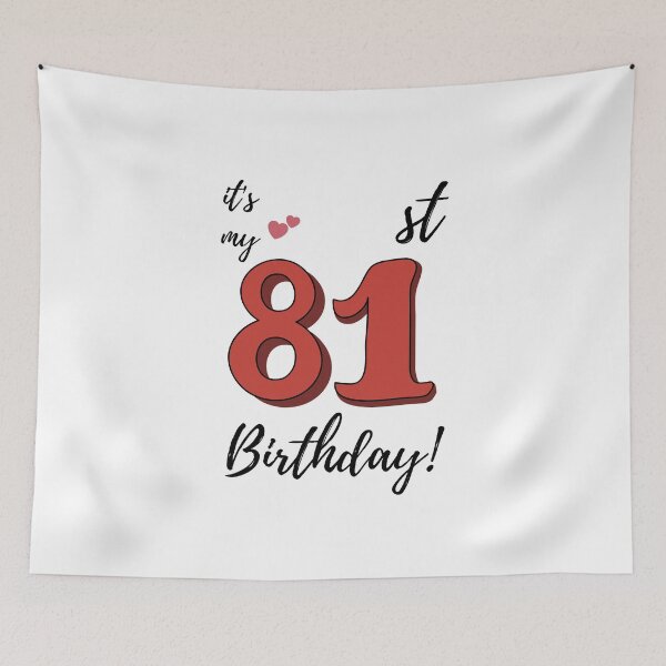 Item preview, It's My 81st Birthday quote designed and sold by WayneTower.