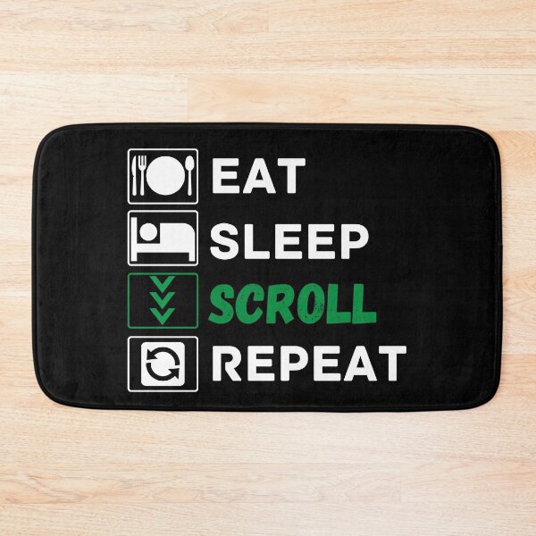 Item preview, eat sleep scroll repeat designed and sold by ronaldsonou.