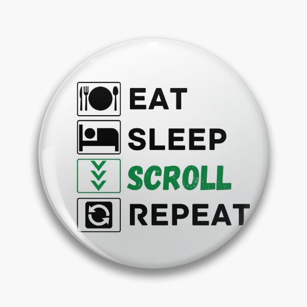 Item preview, eat sleep scroll repeat designed and sold by ronaldsonou.