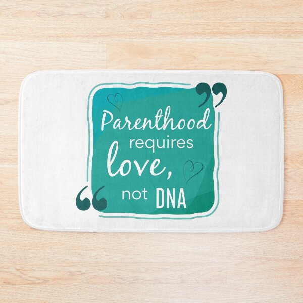 Item preview, Parenthood Requires Love, Not DNA designed and sold by Martini-Four.
