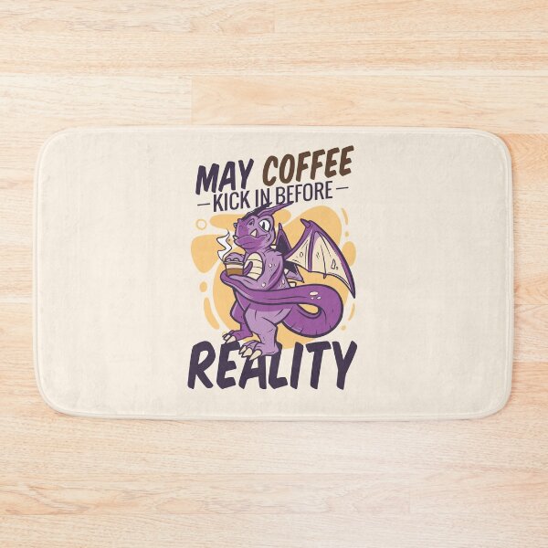 Item preview, Purple Dragon With Coffee Saying May Coffee Kick in Before Reality designed and sold by orionlodubyal.