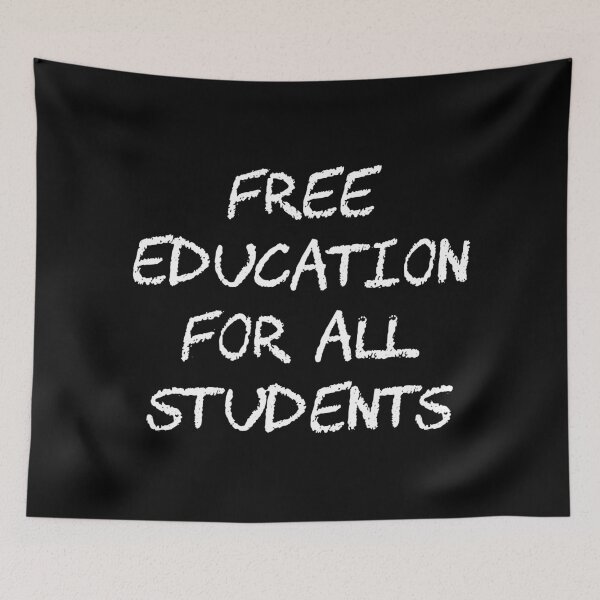 Item preview, Free Education For All Students - Free College designed and sold by Picket Club.
