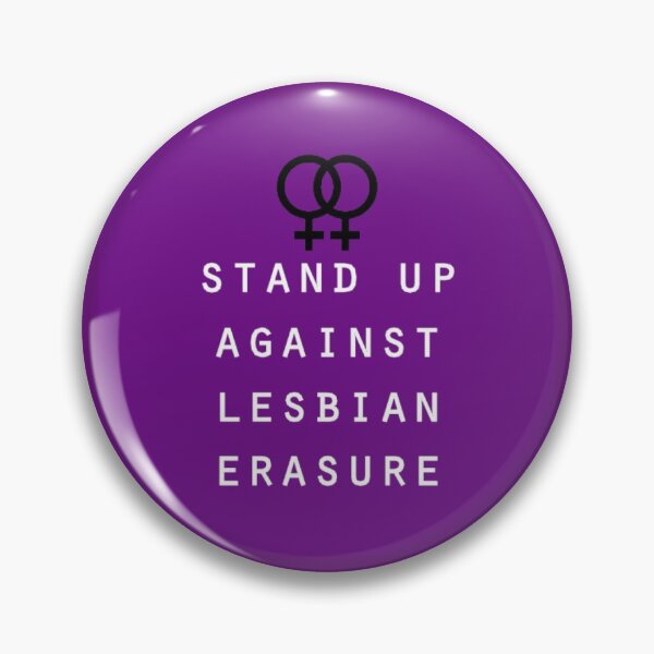 Item preview, Stand Up Against Lesbian Erasure designed and sold by soupysioiux.