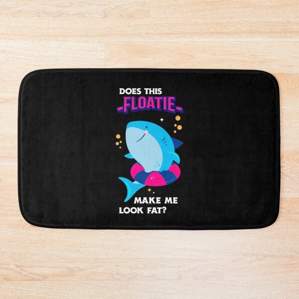 Item preview, Does this Floatie make me look fat? designed and sold by Monique Prince.