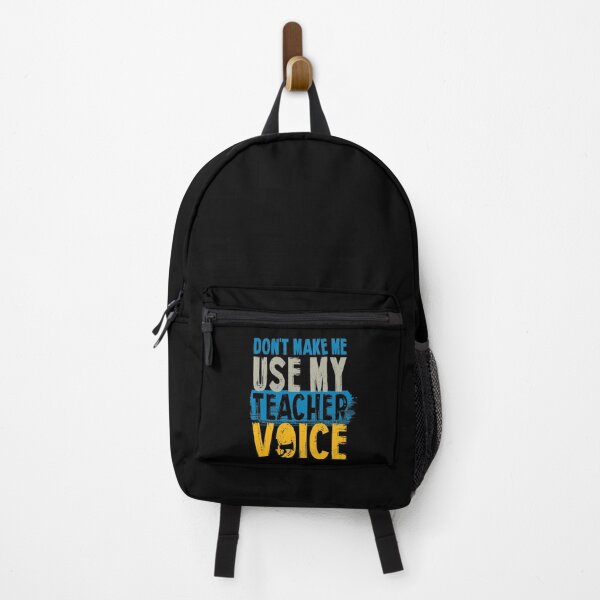 Item preview, DON'T MAKE ME USE MY TEACHER VOICE - FUNNY TEACHER BACK TO SCHOOL VOICE designed and sold by PhillDaPhlava.