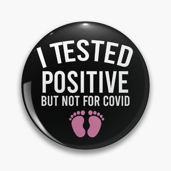 Item preview, I Tested Positive But Not For Covid, Pregnancy Announcement Soon To Be Mom Mother Day,  designed and sold by adjamine.
