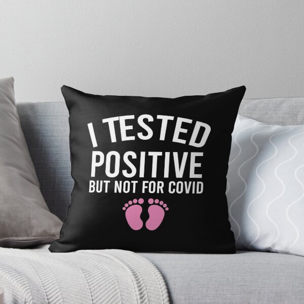 Item preview, I Tested Positive But Not For Covid, Pregnancy Announcement Soon To Be Mom Mother Day,  designed and sold by adjamine.