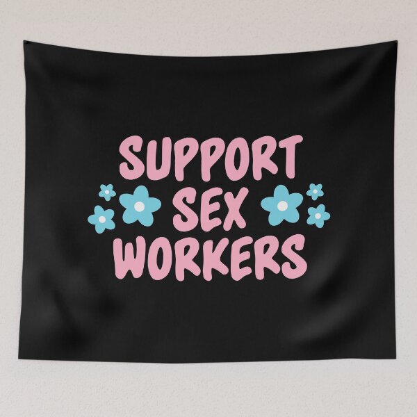 Item preview, Protect Sex Workers - Sex Work designed and sold by Picket Club.