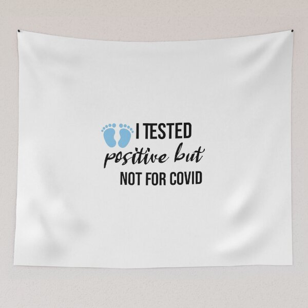 Item preview, I Tested Positive But Not For Covid, Pregnancy Announcement Soon To Be Mom, Mother Day designed and sold by adjamine.