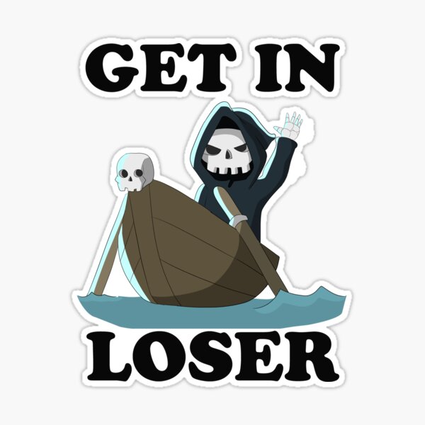 Halloween Grim Reaper Get In Loser! Casket Coffin' Sticker