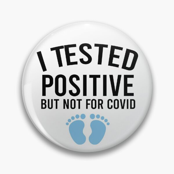 Item preview, I Tested Positive But Not For Covid, Pregnancy Announcement Soon To Be Mom, Mother Day designed and sold by adjamine.