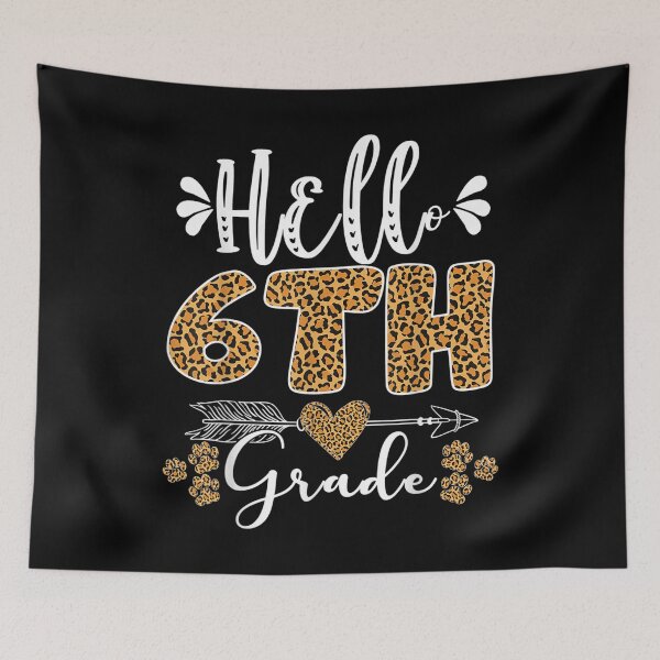 Item preview, Hello Sixth Grade Back To School 1st Day Leopard Teachers  designed and sold by JethroShop.