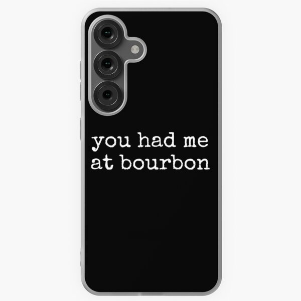 Item preview, You Had Me At Bourbon designed and sold by JavionQuintin.