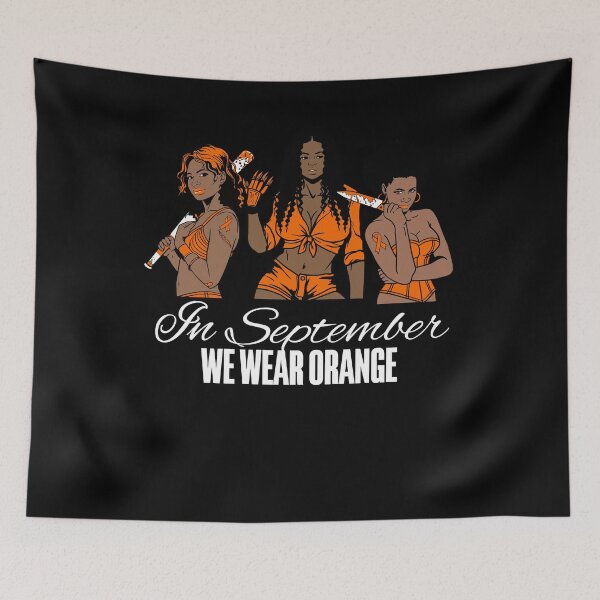 Item preview, In September We Wear Orange Leukemia Melanin designed and sold by PinkyTree.