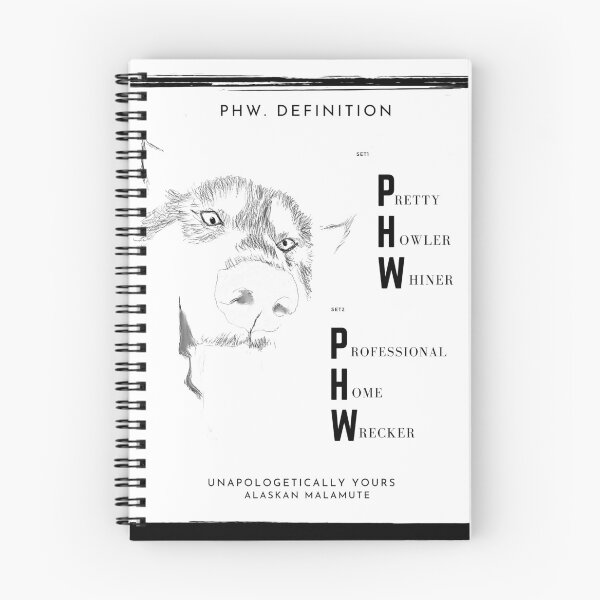 Item preview, Funny Malamute dog PHW quote designed and sold by Lizzysszhou.