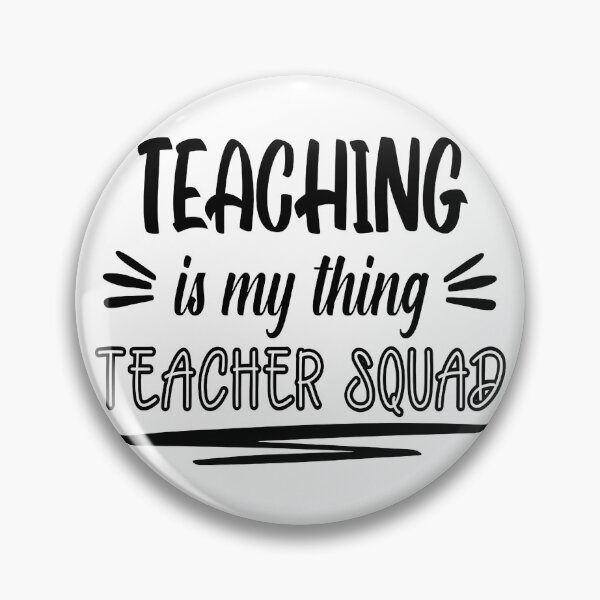 Item preview, Teacher Squad - Teaching is my thing  designed and sold by lehnhattien.