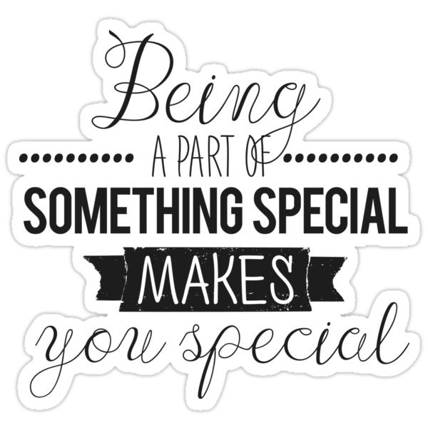 being-a-part-of-something-special-stickers-by-mashawinner-redbubble