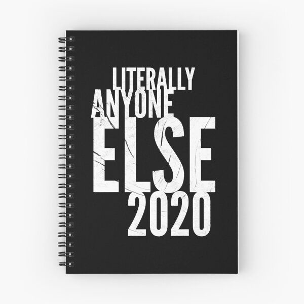 Item preview, Literally Anyon2020e Else  designed and sold by siakupstas.