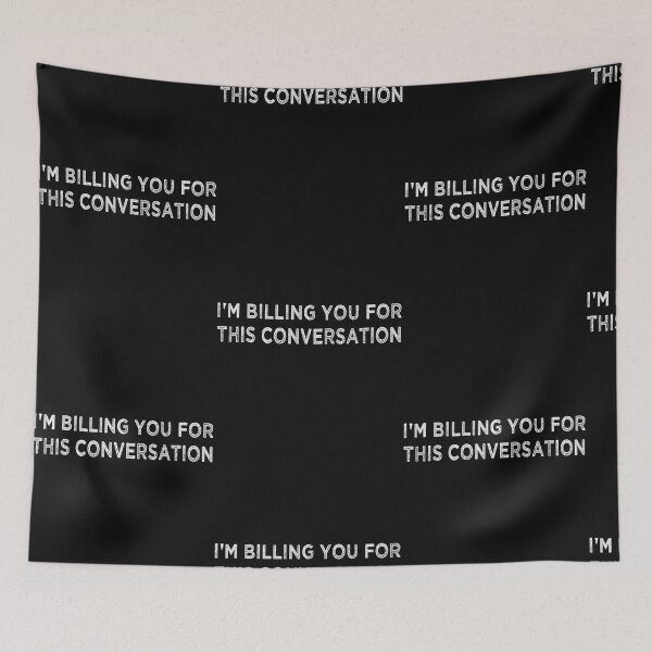 Item preview, Funny Lawyer Shirt  Im Billing You For This Conversation designed and sold by Jindohu58299.
