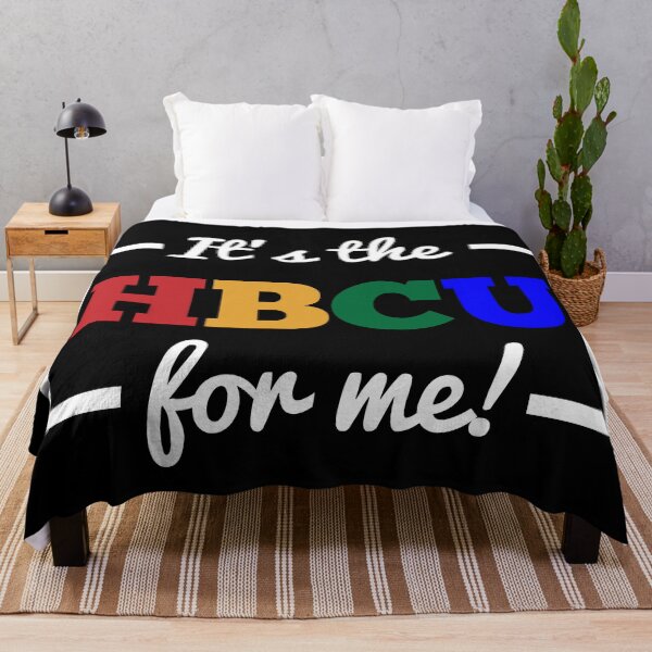 Item preview, It's The HBCU For Me Quote designed and sold by blackartmatters.