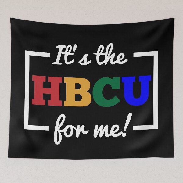 Item preview, It's The HBCU For Me Quote designed and sold by blackartmatters.