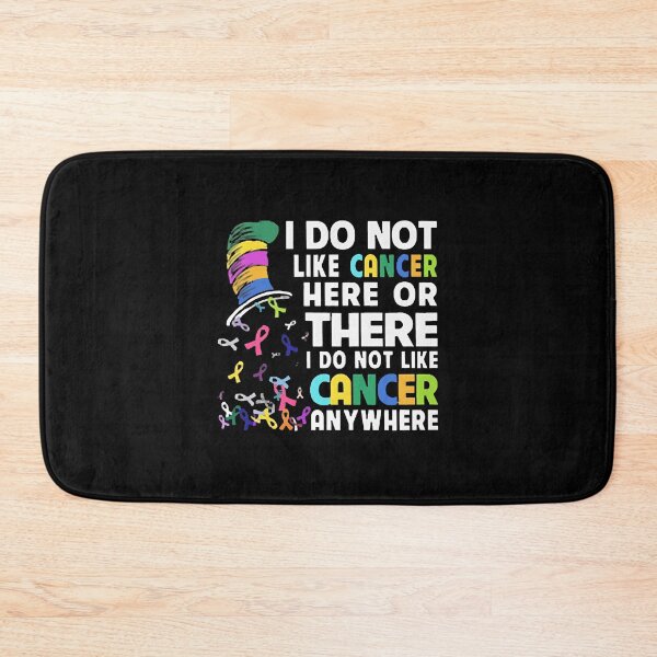 Item preview, I Do Not Like Cancer designed and sold by Payne Kaitlyn.