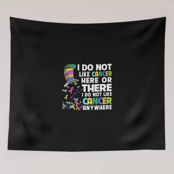 Item preview, I Do Not Like Cancer designed and sold by Payne Kaitlyn.