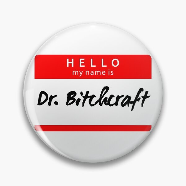 Artikelvorschau, UNHhhh Dr. Bitchcraft entworfen und verkauft von dutchesskmw.