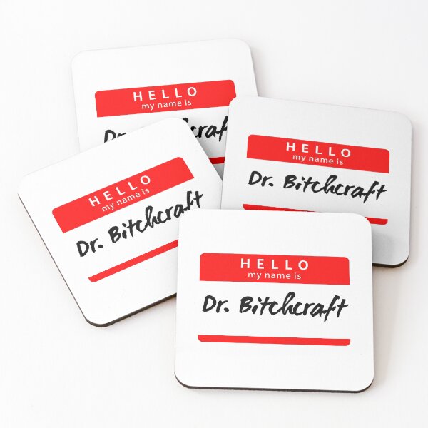 Item preview, UNHhhh Dr. Bitchcraft designed and sold by dutchesskmw.