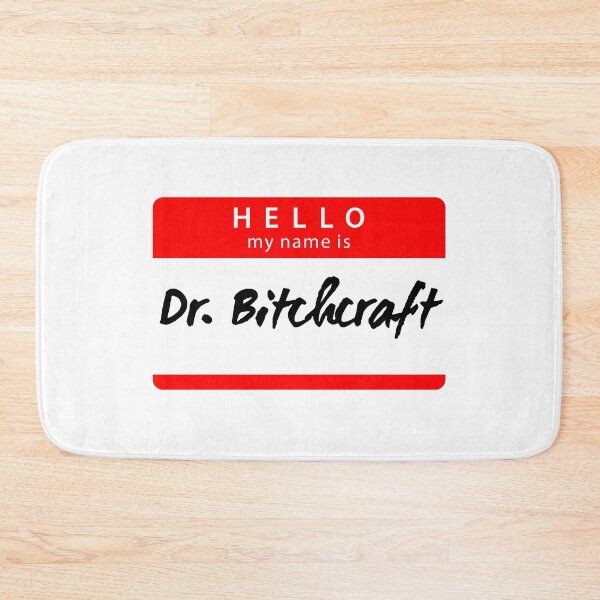 Artikelvorschau, UNHhhh Dr. Bitchcraft entworfen und verkauft von dutchesskmw.