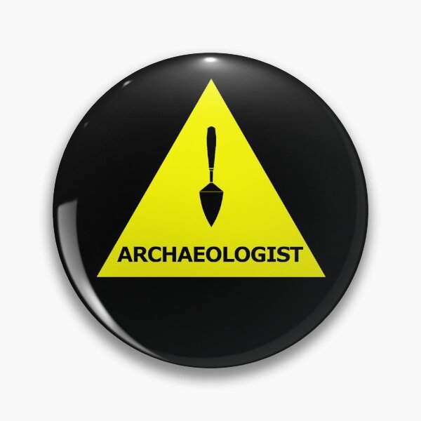 Item preview, Archaeologist Warning designed and sold by WillowNox7.