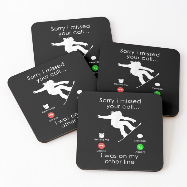 Item preview, Snowboarding Sorry I Missed Your Call I Was On My Other  designed and sold by patsa4.