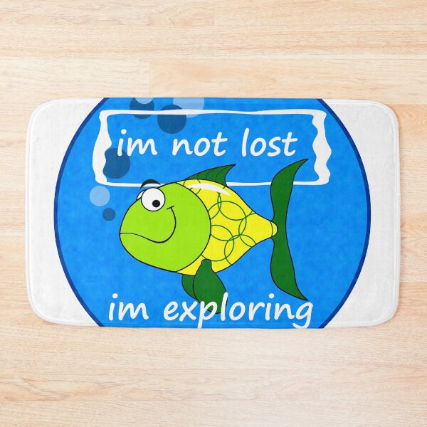 Item preview, Funny yellow fish Im not lost im exploring. Camping Sayings. A gift for the fisherman.  designed and sold by WolgaArt.