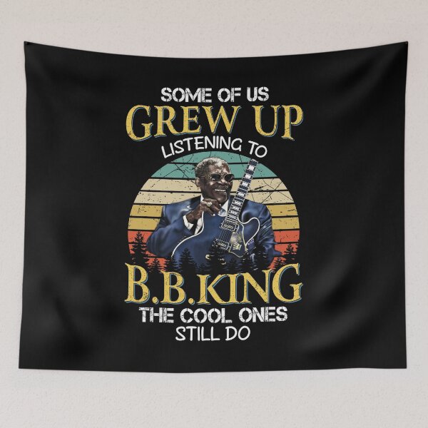 Item preview, Some Of Us Grew Up Listening To BB King The Cool Ones Still Do Vintage designed and sold by KingBZawadzka.