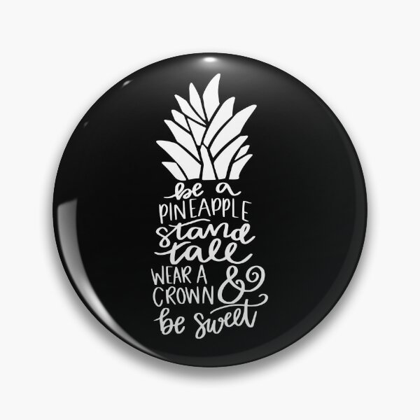 Item preview, Pineapple Quote Be a Pineapple designed and sold by ZimbomDesigner.