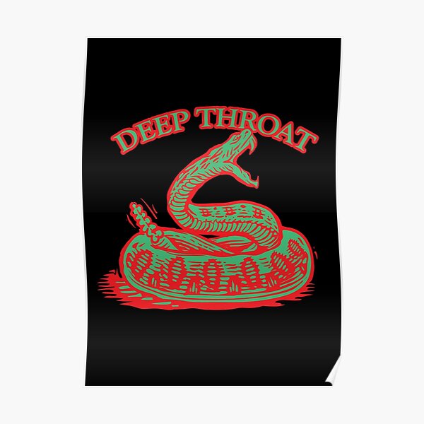 Deepthroat Posters Redbubble