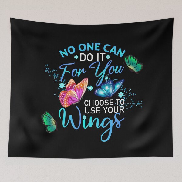 Item preview, No one can do it for your - use your wings - uplifting designed and sold by Dance Vibes: Blingit Studios.