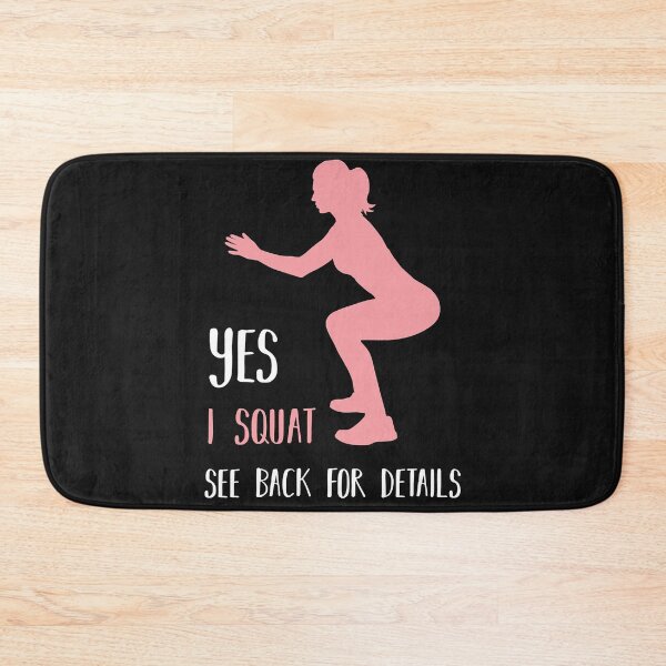 Item preview, Yes I Squat See Back For Details - Funny Workout Gym Gift designed and sold by ZacharyMarcus.
